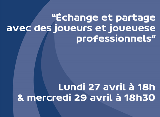 Échangez en direct avec des joueurs et joueuses professionnels