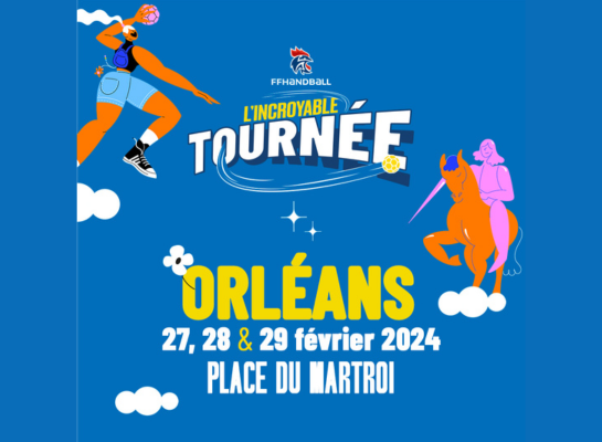 L&rsquo;incroyable tournée fait étape à Orléans !